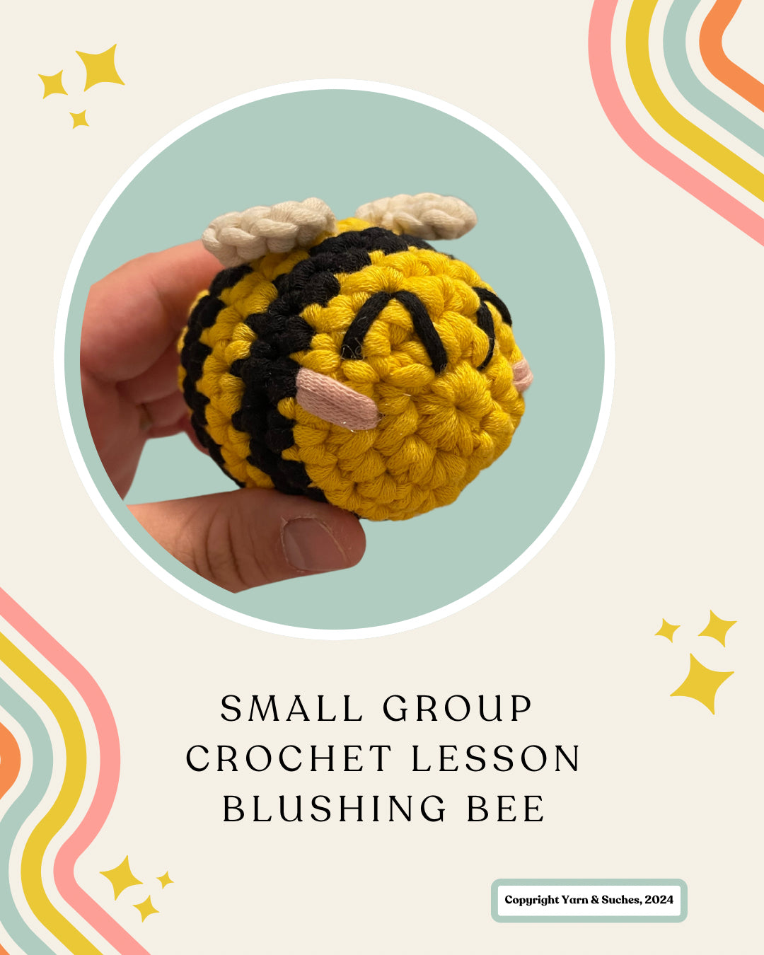 Small Group Crochet Lesson Blushing Bee